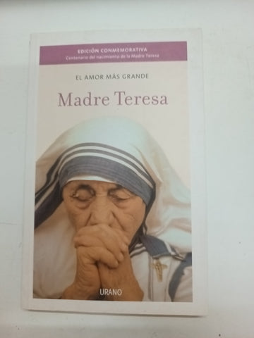 Madre teresa el amor mas grande