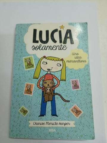 Lucia solamente una idea maravillosa