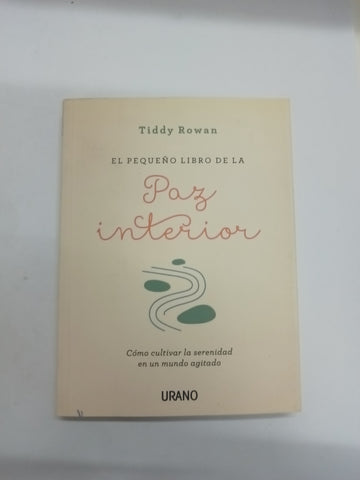 El pequeño libro de la paz interior