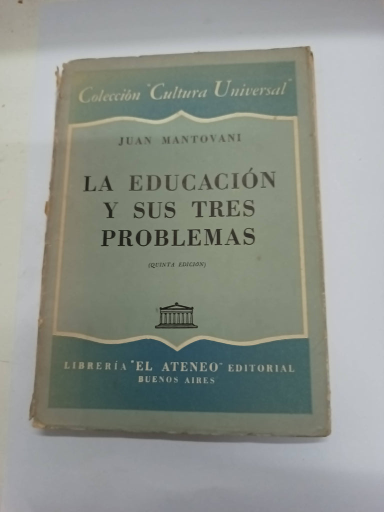 La educación y sus tres problemas