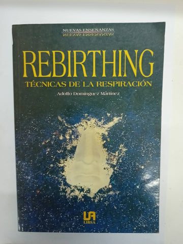 REBIRTHING: TECNICAS DE LA RESPIRACION