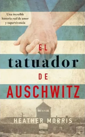 El Tatuador De Auschwitz