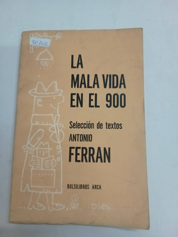 La mala vida en el 900