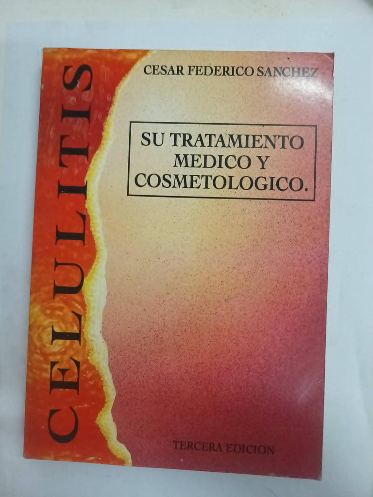 Celulitis su tratamiento medico y cosmetologico