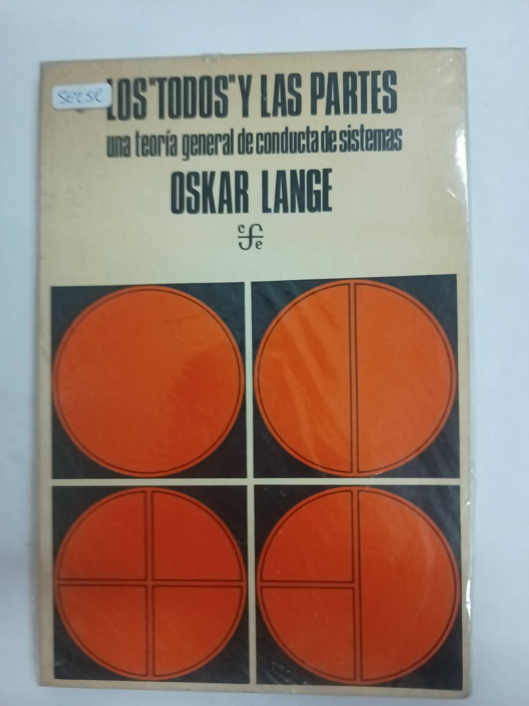 LOS TODOS Y LAS PARTES. Una teoría general de conducta de sistemas