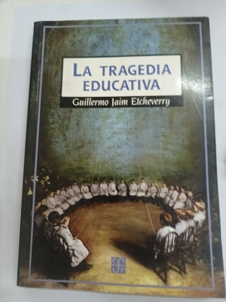 La Tragedia Educativa