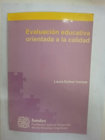 Evaluación educativa orientada a la calidad