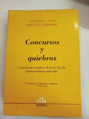 Concursos y Quiebras: Comentario Exegetico de La Ley 24,522, Jurisprudencia aplicable