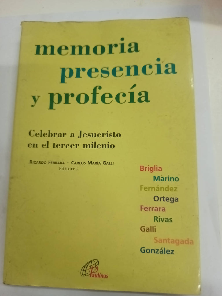 Memoria presencia y profecía