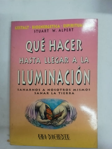 Que hacer hasta llegar a la iluminacion