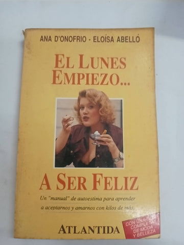 El lunes empiezo a ser feliz