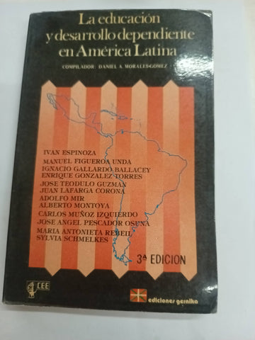 La educación y desarrollo dependiente en america latina