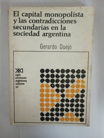 El capital monopolista y las contradicciones secundarias en la sociedad argentina