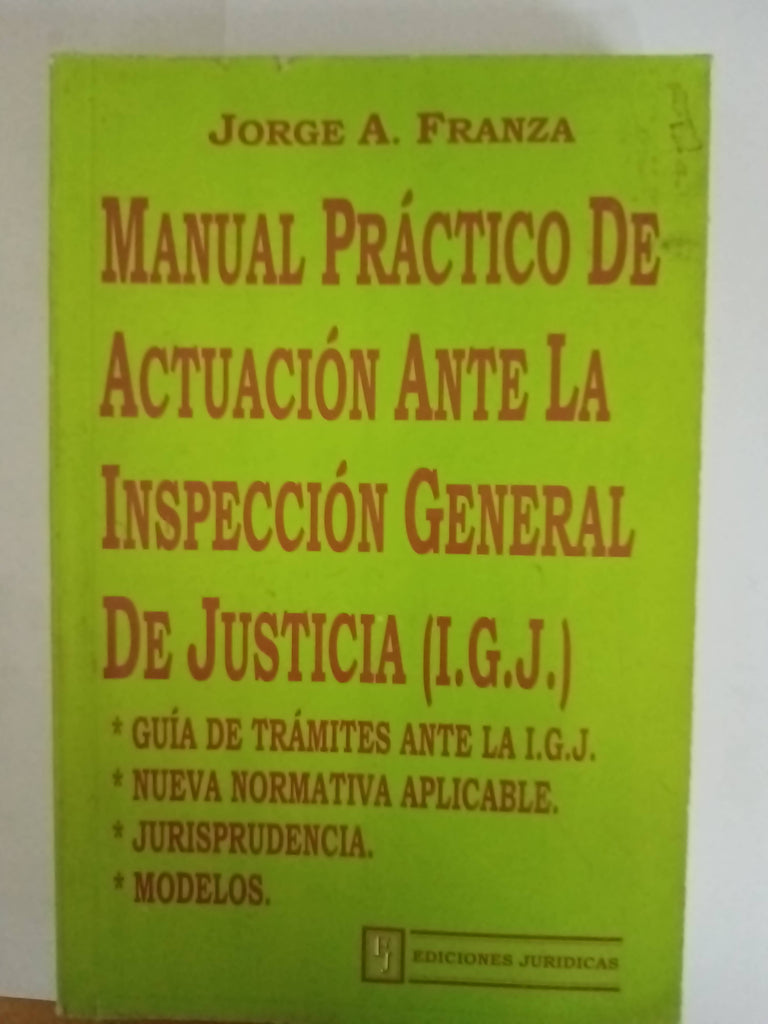 Manual práctico de actuación ante la inspección general de justicia