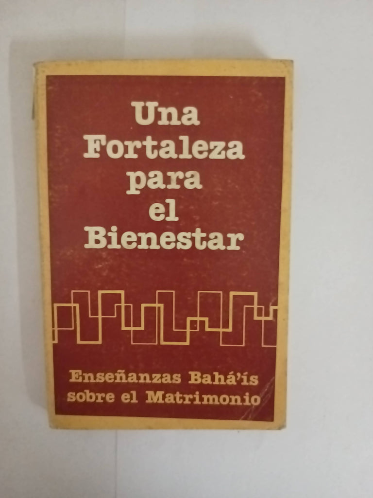 Una fortaleza para el bienestar