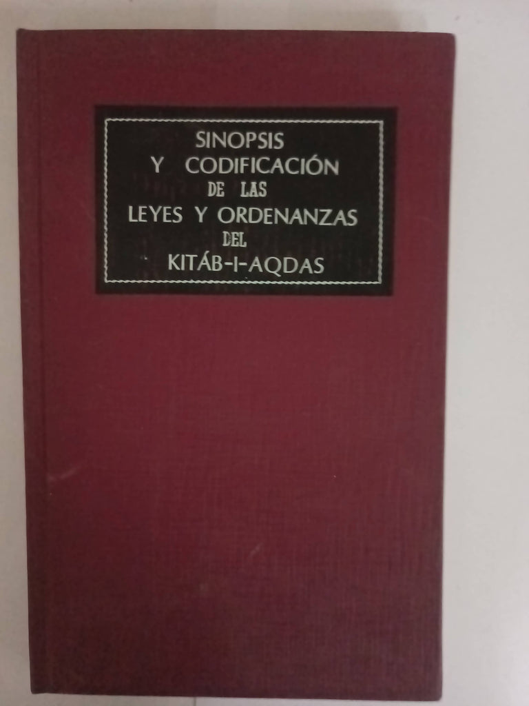 Sinopsis y codificacion de las leyes y ordenanzas del kitab