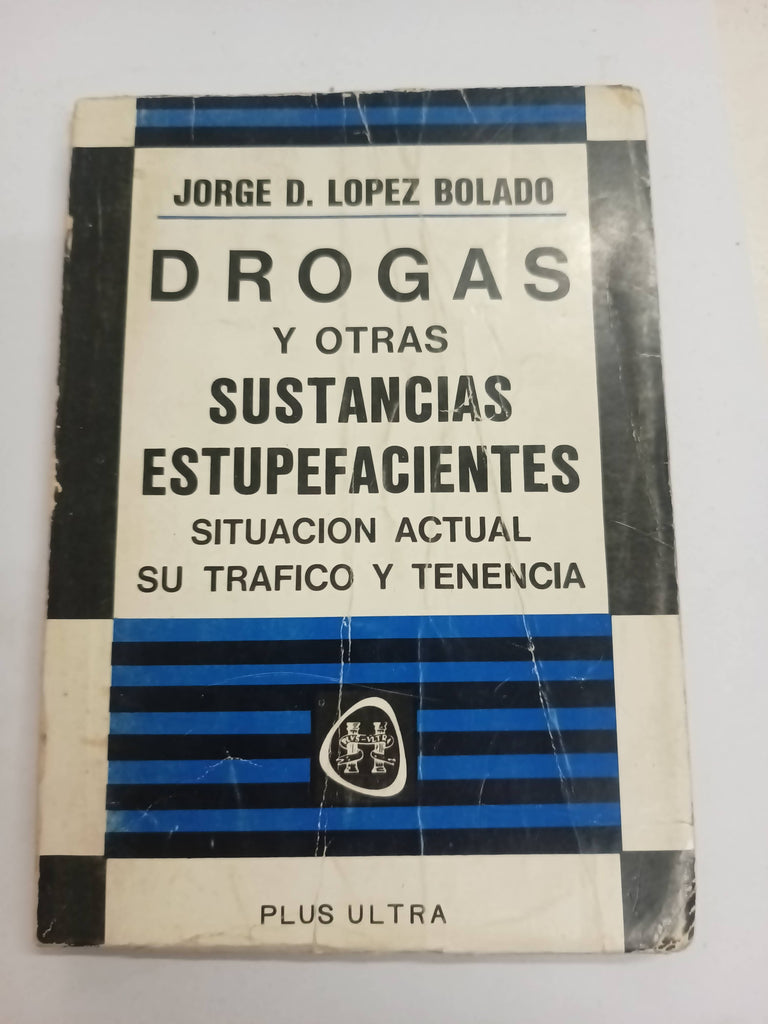 Drogas y otras sustancias estupefacientes