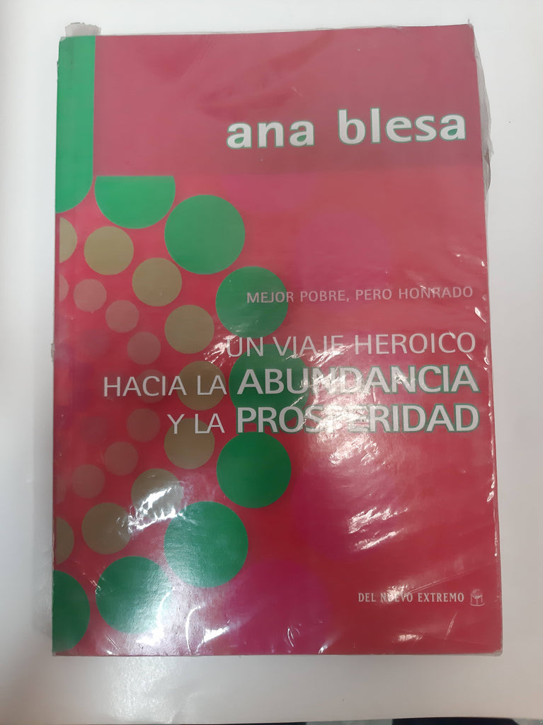 Un viaje heroico hacia la abundancia ay la prosperidad