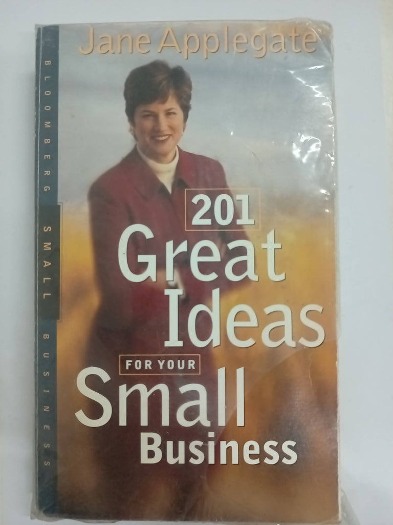 201 Great Ideas for Your Small Business