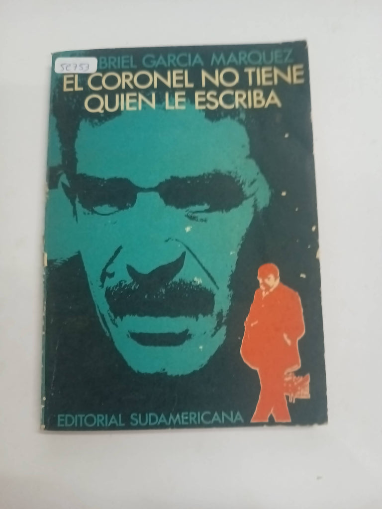 El coronel no tiene quien le escriba