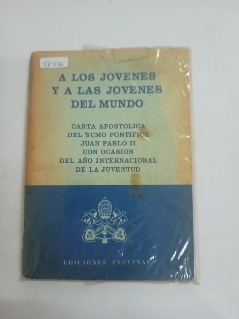 A los jovenes y a las jovenes del mundo