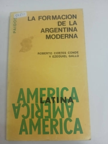 La formación de la argentina moderna