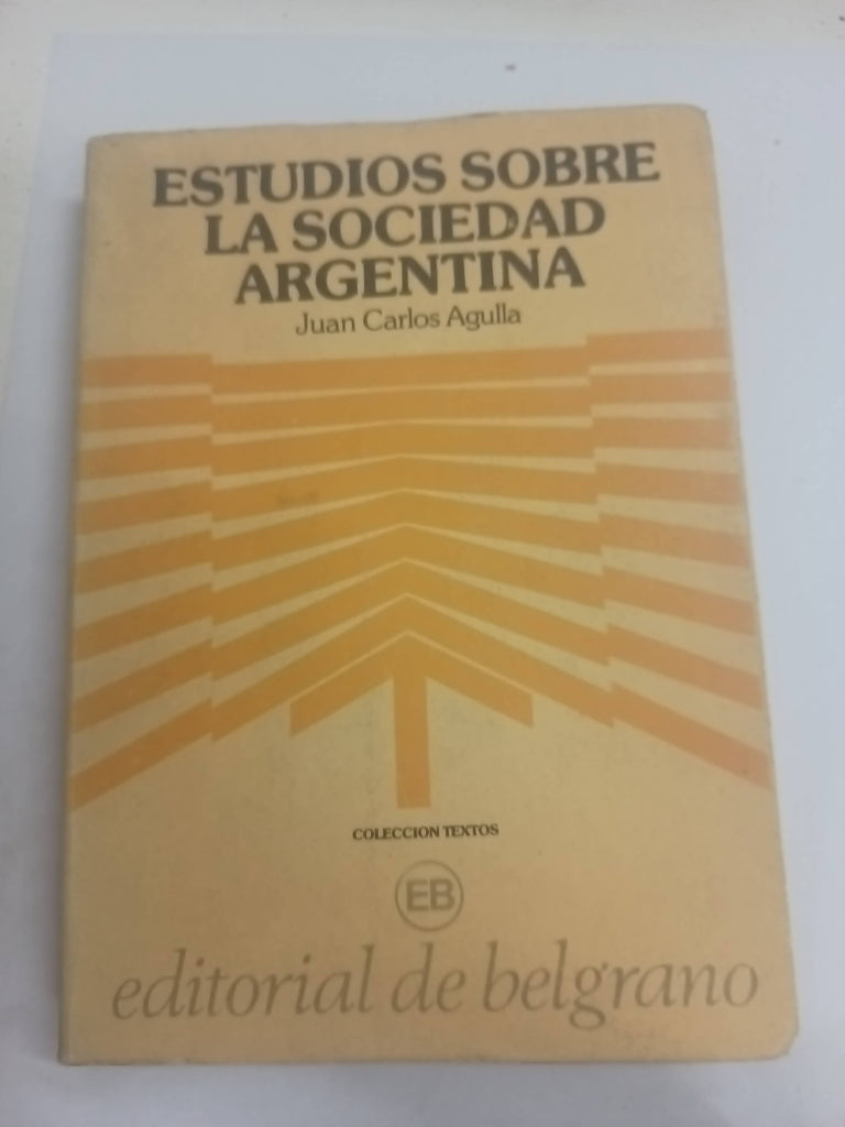 Estudios sobre la sociedad argentina