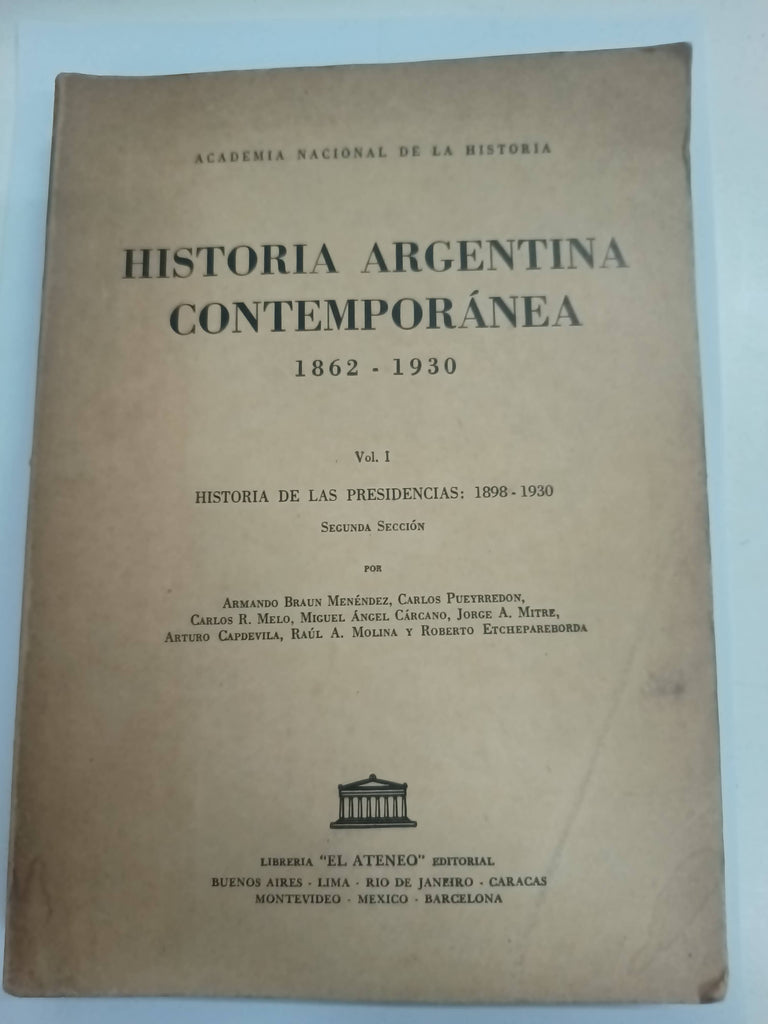 Historia argentina contemporanea 1862-1930. Vol I