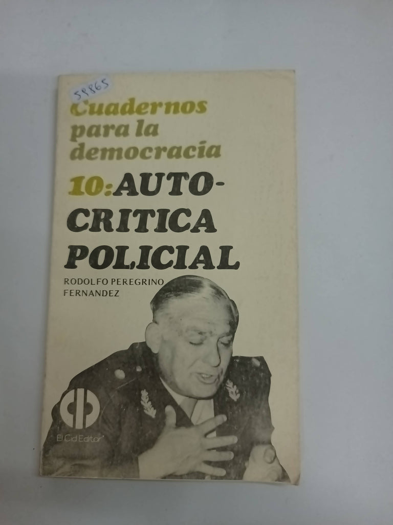 Cuadernos para la democracia 10: autocritica policial