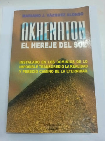 Akhenaton El hereje del sol