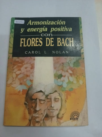 Armonización y energía positiva con flores de Bach