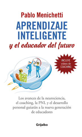 Aprendizaje Inteligente Y El Educador Del Futuro