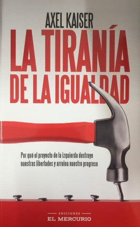 La Tiranía De La Igualdad