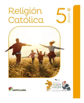 RELIGIÓN 5° BÁSICO SABER HACER