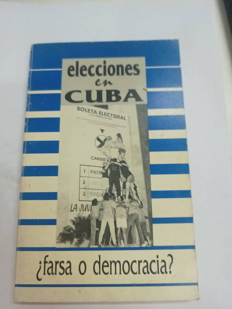 Elecciones en Cuba ¿farsa o democracia?