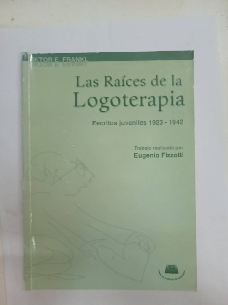 Las raíces de la logoterapia