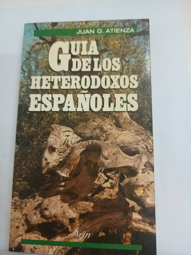 Guia De Los Heterodoxos Españoles