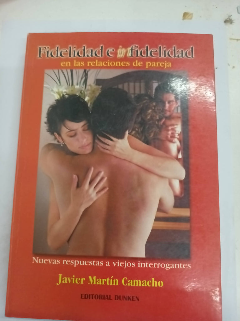 Fidelidad E Infidelidad: En las Relaciones de Pareja