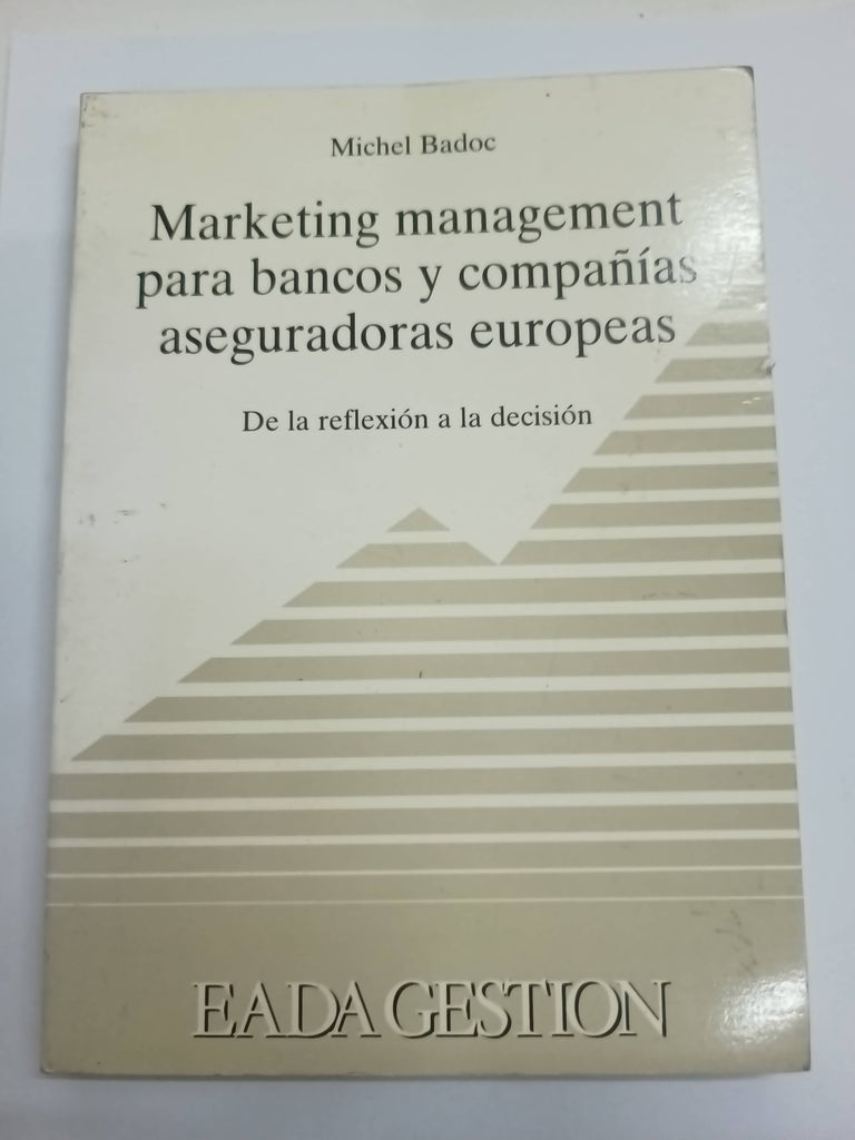 Marketing management para bancos y compañías aseguradoras europeas