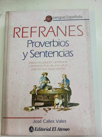 Refranes: Proverbios y Sentencias