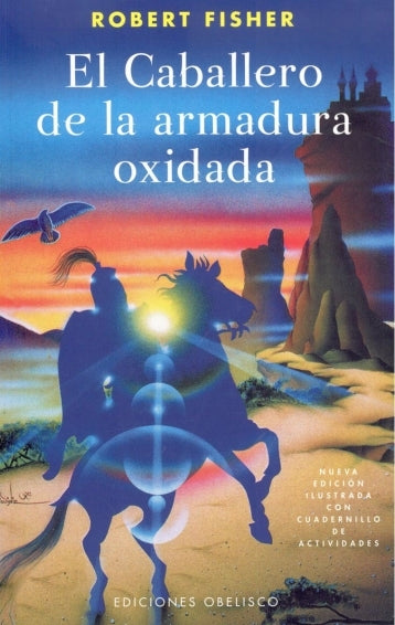 El Caballero De La Armadura Oxidada