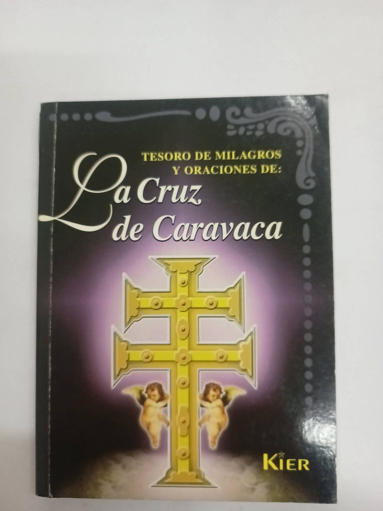 Tesoro de milagros y oraciones de: La Cruz de Caravaca