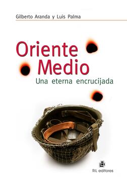 Oriente medio, una eterna encrucijada