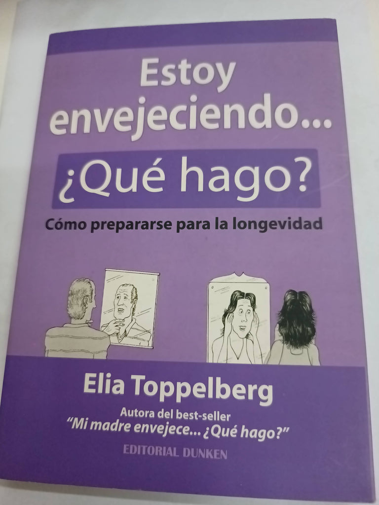 Estoy Envejeciendo, Que Hago?