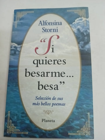 Si quieres besarme besa