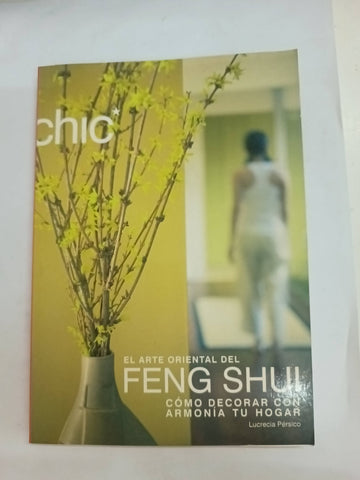 El arte oriental del feng shui. Cómo decorar con armonía tu hogar