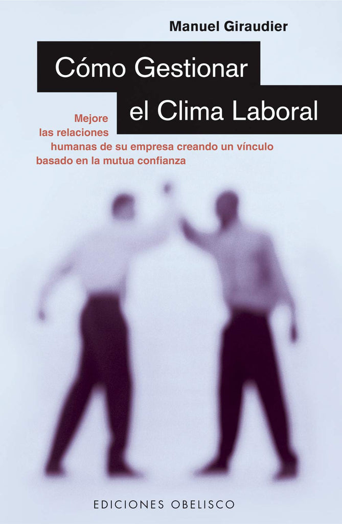 Cómo gestionar el clima laboral