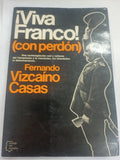 Viva Franco ! ( Con Perdón)