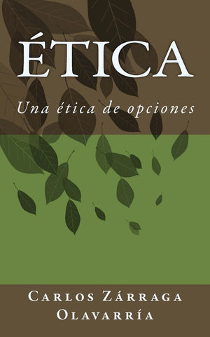 Ética: Una ética de opciones