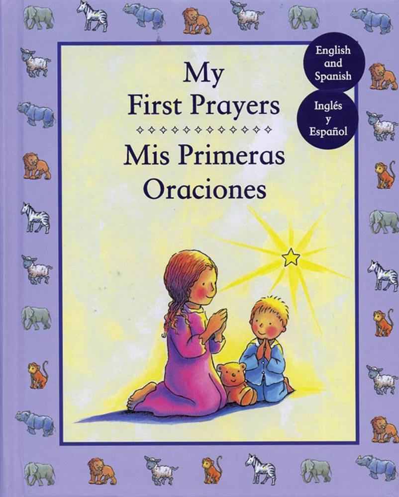 My First Prayers/ Mis Primeras Oraciones